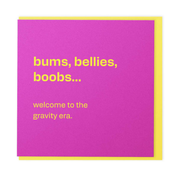 Boobs, bellies, bums… welcome to the gravity era - funny birthday card for her