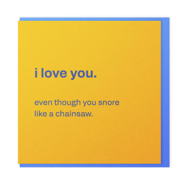 Chainsaw snorer - funny card for your partner
